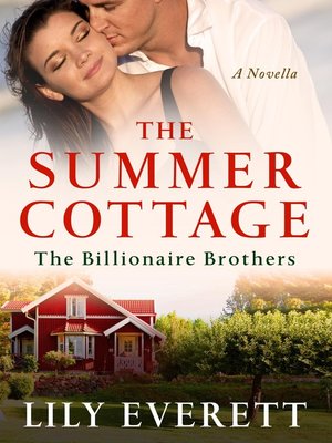 cover image of The Summer Cottage: the Billionaires of Sanctuary Island 2